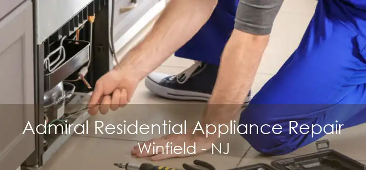 Admiral Residential Appliance Repair Winfield - NJ