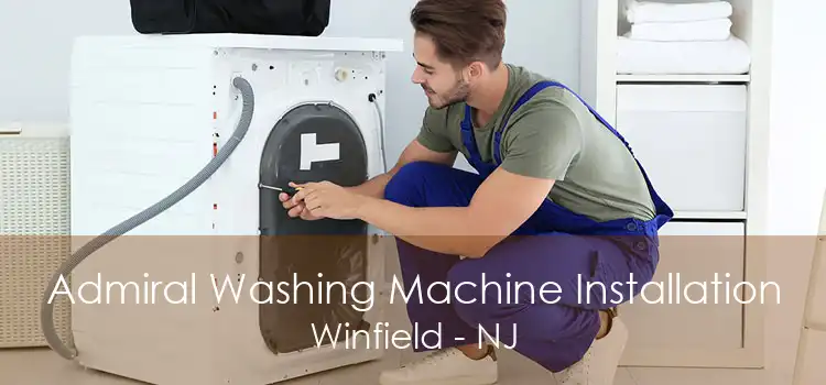 Admiral Washing Machine Installation Winfield - NJ