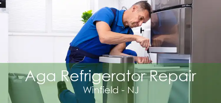 Aga Refrigerator Repair Winfield - NJ