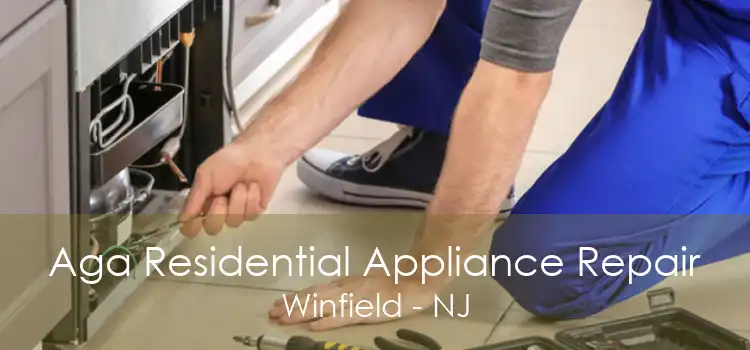 Aga Residential Appliance Repair Winfield - NJ