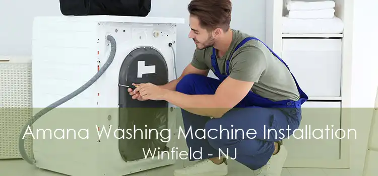 Amana Washing Machine Installation Winfield - NJ