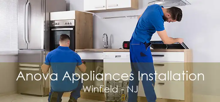 Anova Appliances Installation Winfield - NJ