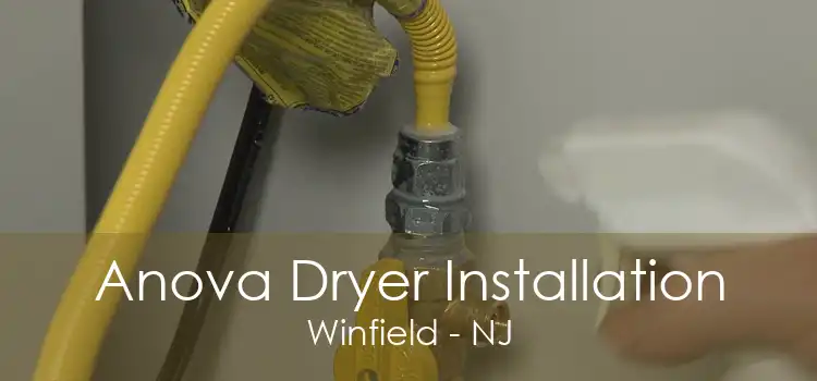 Anova Dryer Installation Winfield - NJ