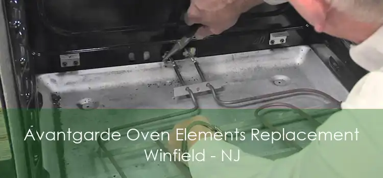 Avantgarde Oven Elements Replacement Winfield - NJ