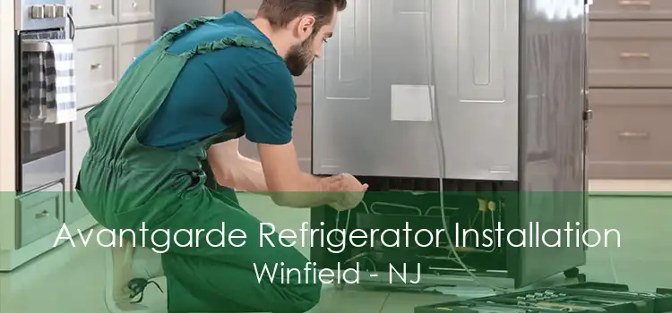 Avantgarde Refrigerator Installation Winfield - NJ