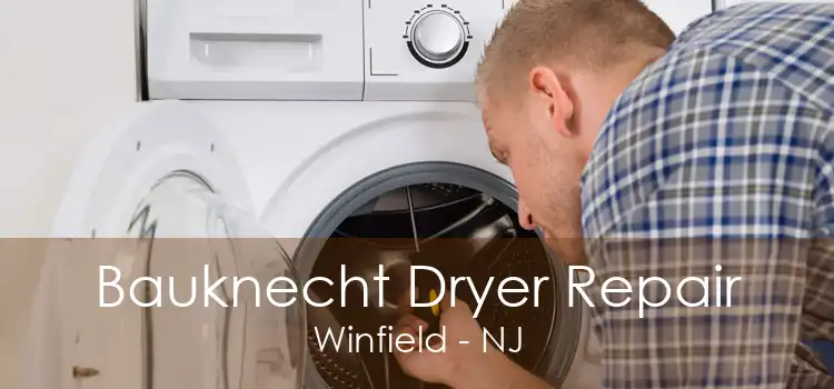 Bauknecht Dryer Repair Winfield - NJ