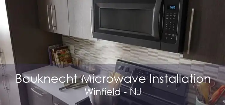 Bauknecht Microwave Installation Winfield - NJ