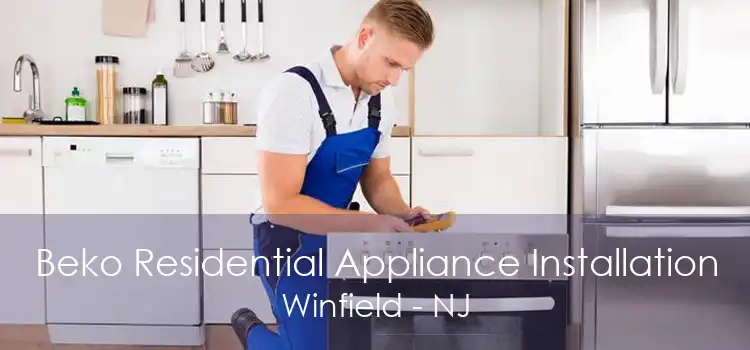 Beko Residential Appliance Installation Winfield - NJ