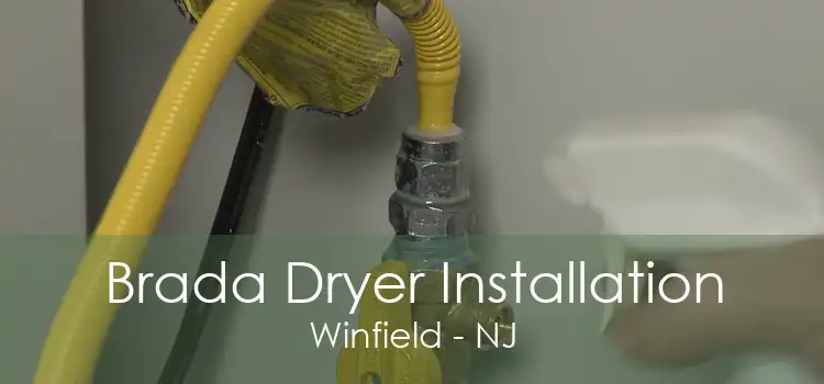 Brada Dryer Installation Winfield - NJ