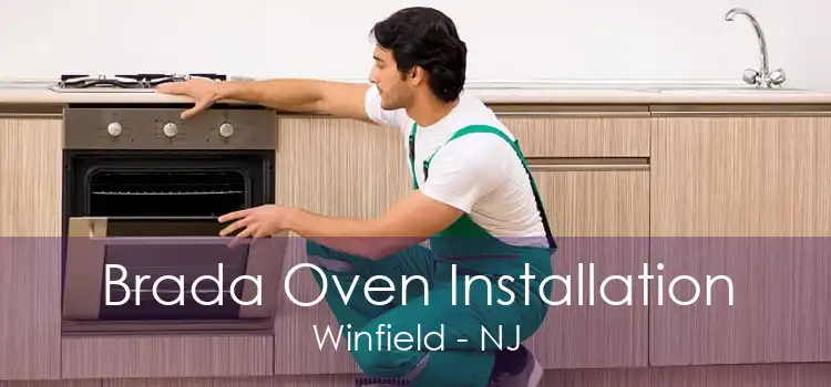 Brada Oven Installation Winfield - NJ