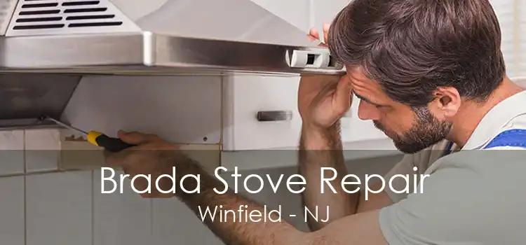 Brada Stove Repair Winfield - NJ