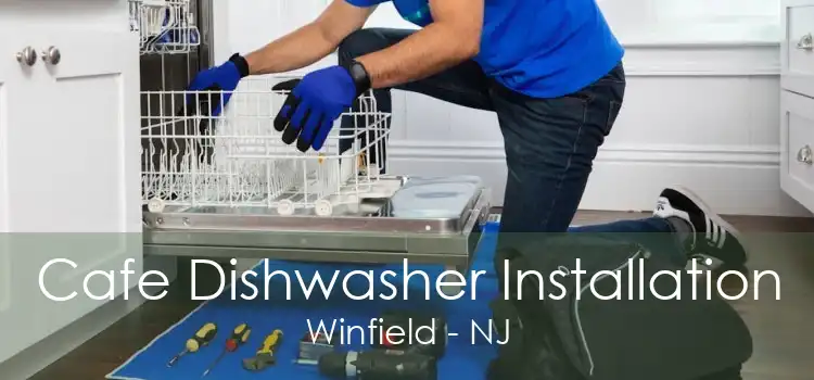 Cafe Dishwasher Installation Winfield - NJ