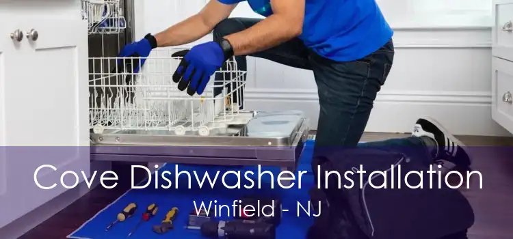 Cove Dishwasher Installation Winfield - NJ