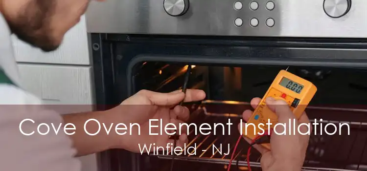 Cove Oven Element Installation Winfield - NJ