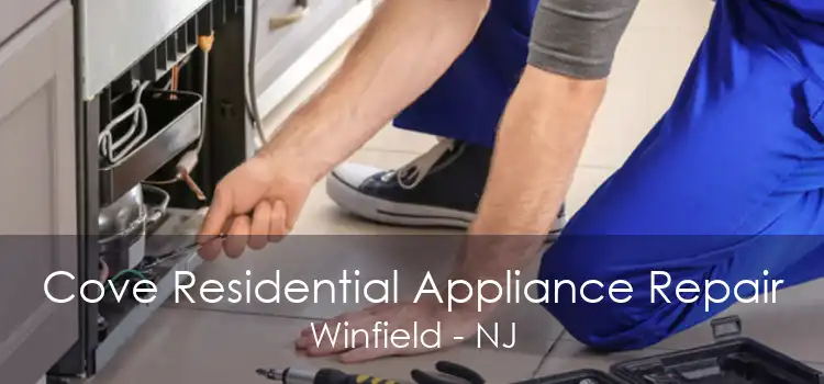 Cove Residential Appliance Repair Winfield - NJ