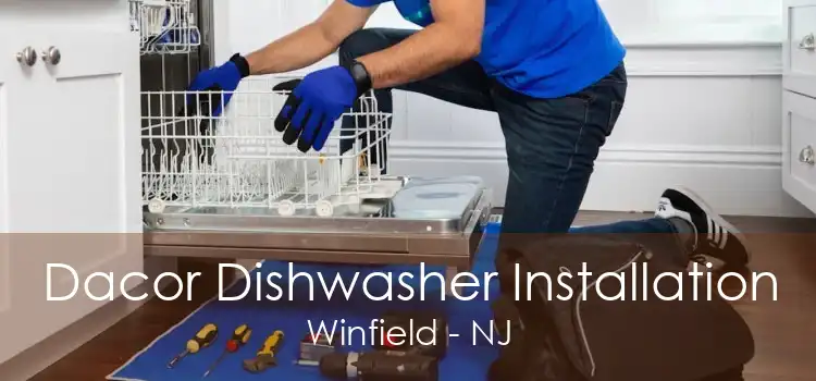 Dacor Dishwasher Installation Winfield - NJ