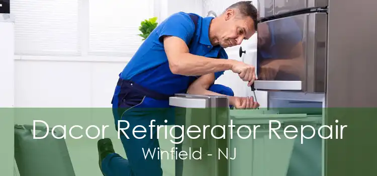 Dacor Refrigerator Repair Winfield - NJ