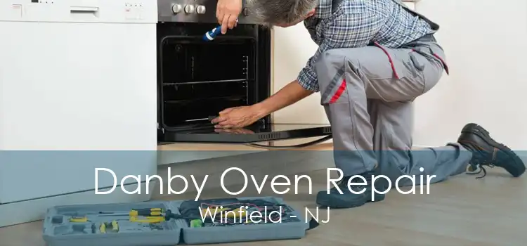 Danby Oven Repair Winfield - NJ