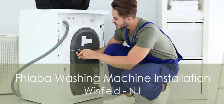 Fhiaba Washing Machine Installation Winfield - NJ