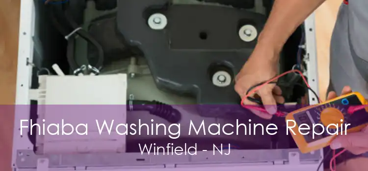 Fhiaba Washing Machine Repair Winfield - NJ
