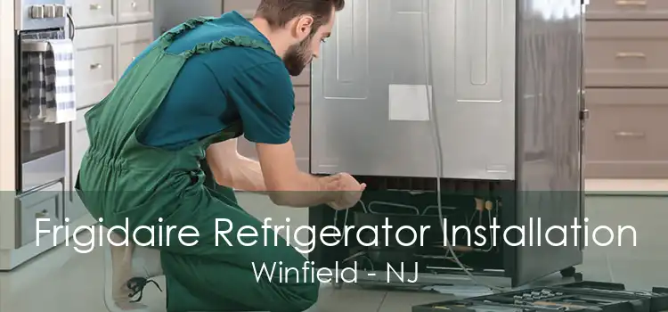 Frigidaire Refrigerator Installation Winfield - NJ
