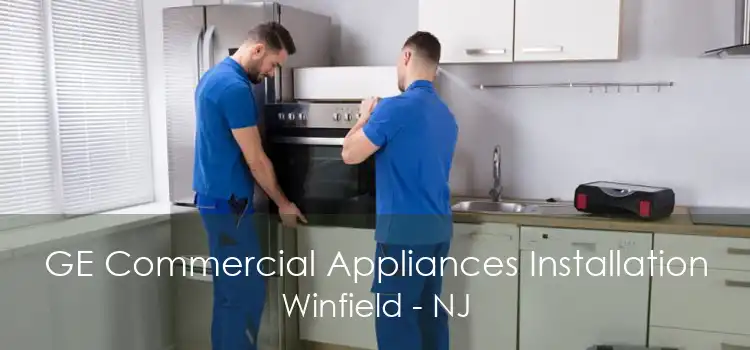GE Commercial Appliances Installation Winfield - NJ