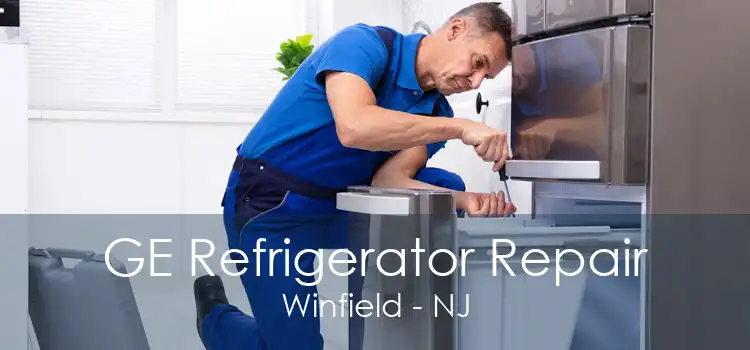 GE Refrigerator Repair Winfield - NJ
