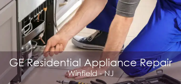 GE Residential Appliance Repair Winfield - NJ