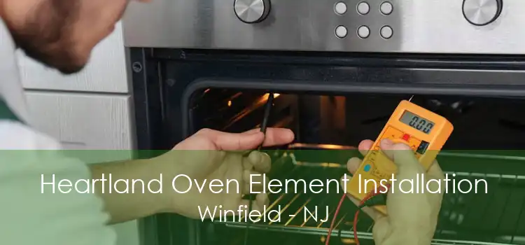 Heartland Oven Element Installation Winfield - NJ