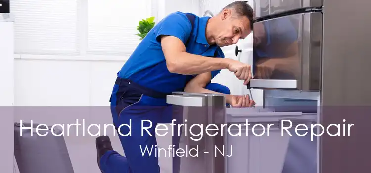 Heartland Refrigerator Repair Winfield - NJ