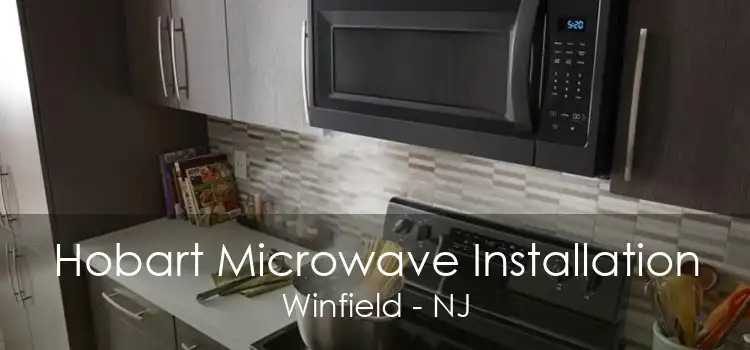 Hobart Microwave Installation Winfield - NJ