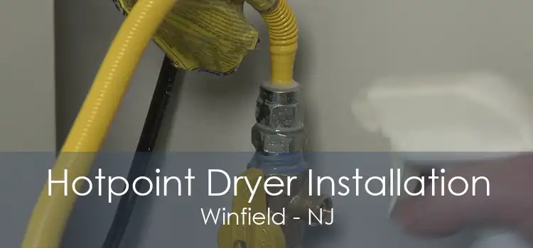 Hotpoint Dryer Installation Winfield - NJ