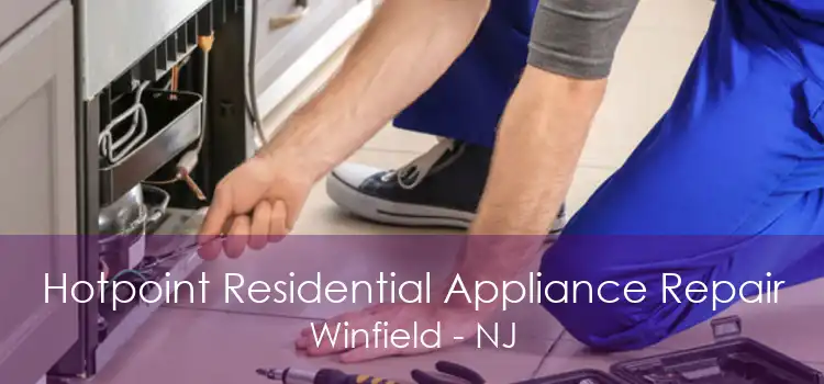 Hotpoint Residential Appliance Repair Winfield - NJ