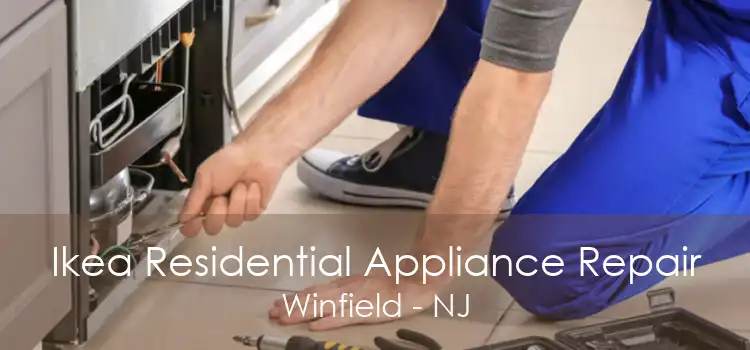 Ikea Residential Appliance Repair Winfield - NJ