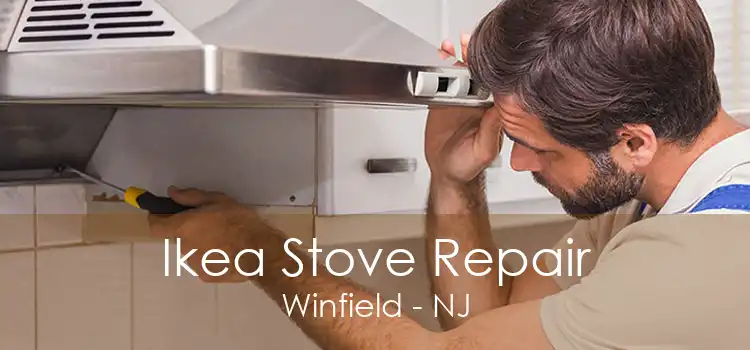 Ikea Stove Repair Winfield - NJ