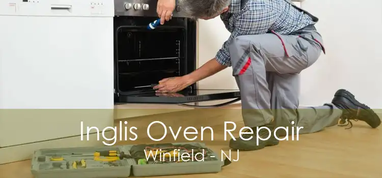 Inglis Oven Repair Winfield - NJ