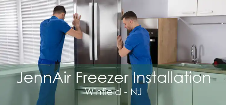 JennAir Freezer Installation Winfield - NJ
