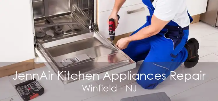 JennAir Kitchen Appliances Repair Winfield - NJ