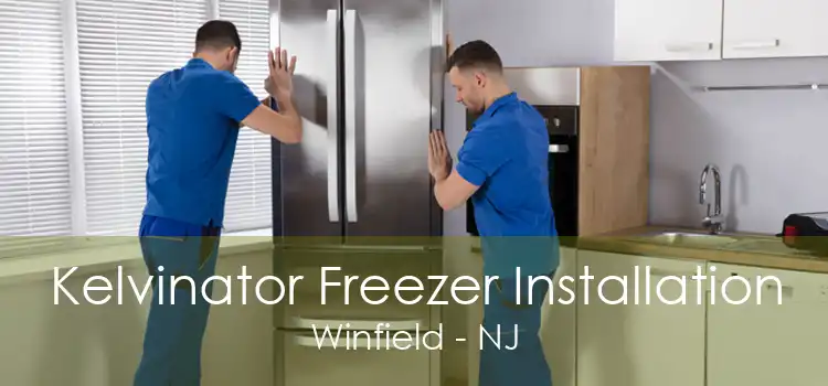 Kelvinator Freezer Installation Winfield - NJ