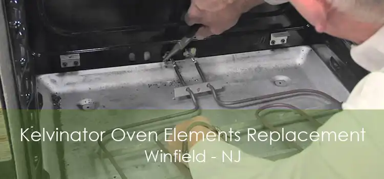 Kelvinator Oven Elements Replacement Winfield - NJ