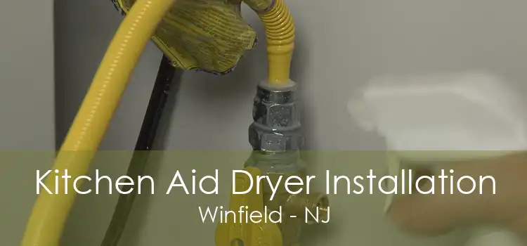 Kitchen Aid Dryer Installation Winfield - NJ