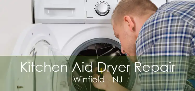 Kitchen Aid Dryer Repair Winfield - NJ