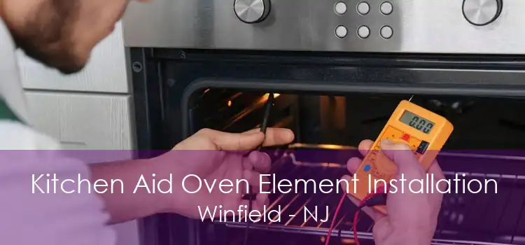 Kitchen Aid Oven Element Installation Winfield - NJ