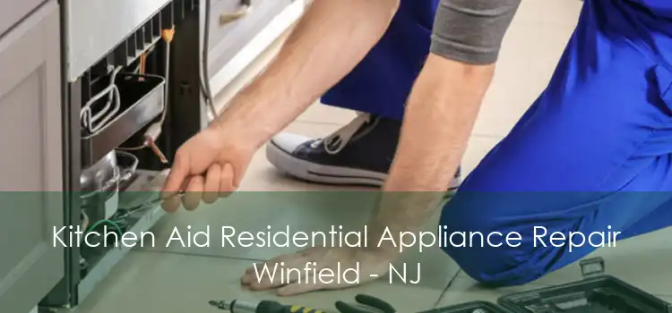 Kitchen Aid Residential Appliance Repair Winfield - NJ