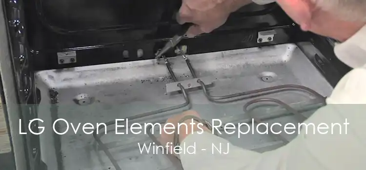 LG Oven Elements Replacement Winfield - NJ