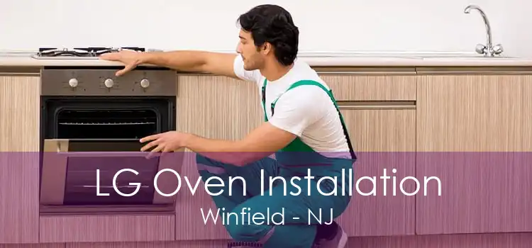 LG Oven Installation Winfield - NJ
