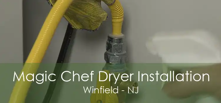 Magic Chef Dryer Installation Winfield - NJ