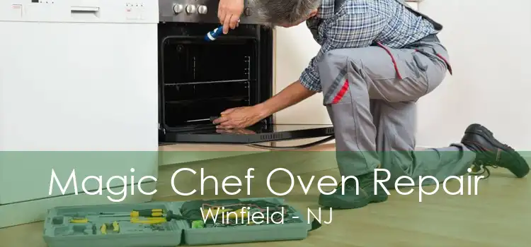 Magic Chef Oven Repair Winfield - NJ