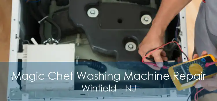 Magic Chef Washing Machine Repair Winfield - NJ