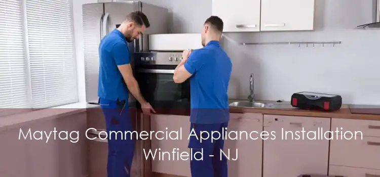 Maytag Commercial Appliances Installation Winfield - NJ